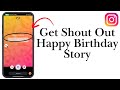 How to Get Shout out Happy birthday Story on Instagram
