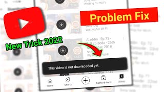 This Video is Not download yet Youtube Problem Fix 2022 | youtube download problem solve in 2022