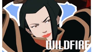 Azula [ AMV ] ✦ Wildfire by @MilkyyMelodies