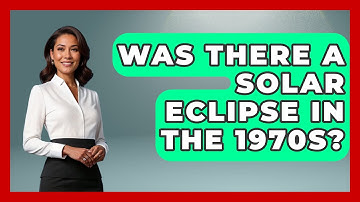 Was There A Solar Eclipse In The 1970s? - Physics Frontier