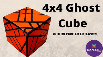 4X4 Ghost Cube | Mod Project | 4x4 Ghost Cube with 3d extension | 4x4x4 Master Ghost Cube