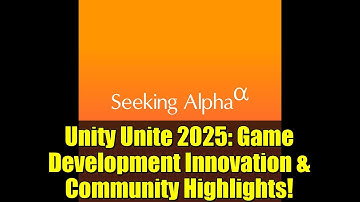 Unity Unite 2025: Game Development Innovation & Community Highlights!