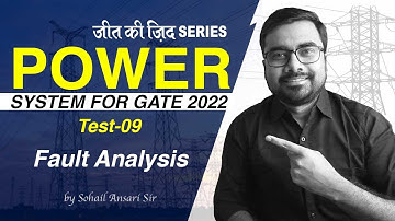 #09 Power System for GATE 2022 | Fault Analysis | जीत की ज़िद | Sohail Ansari Sir