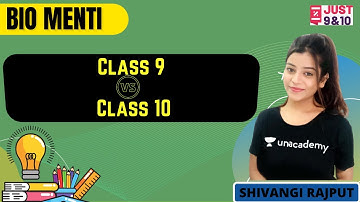 Class 9 Vs Class 10 | Bio Menti | Just 9th & 10th | Shivangi Rajput