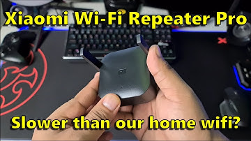 Xiaomi Wifi Repeater Pro Unboxing, Testing and Review | Setup Guide and Speed Tests