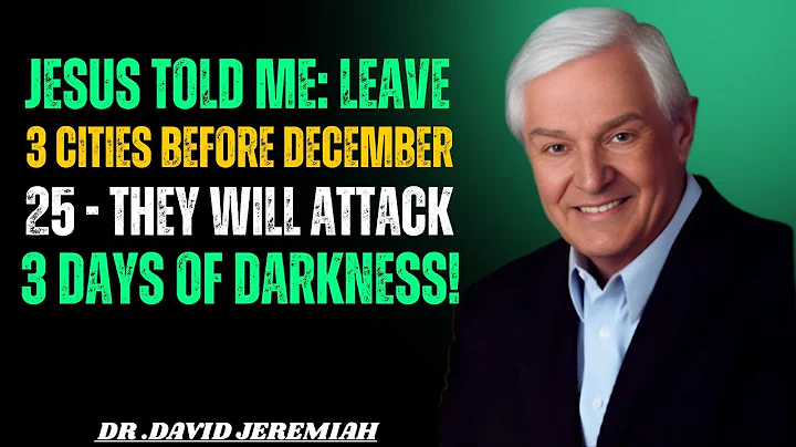 Jesus Warned Me in Prayer: 3 Cities Will Be Attacked During 3 Days of Darkness | Dr. David Jeremiah