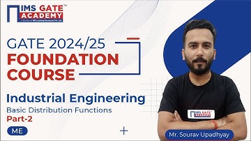 L2 Basics of PERT & Normal Distribution | Industrial Engineering for GATE | Sourav Upadhyay Sir