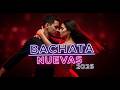 Bachata Romántica 2026 💕 Canciones Románticas Latinas que Tocan el Alma 🎶