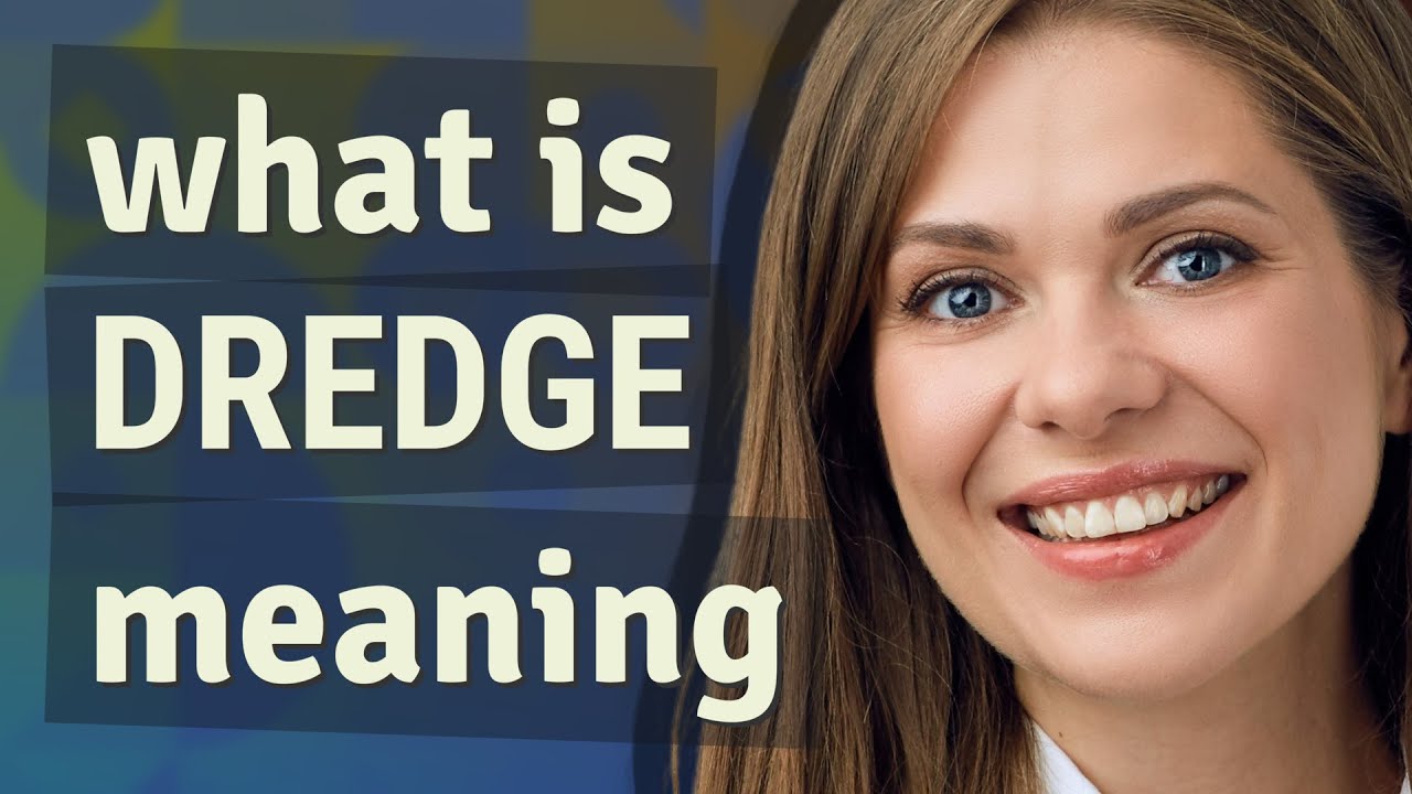 Dredge meaning of Dredge YouTube