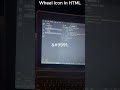 Wheel Icon In HTML  #computer #typing #coding #windows #2025future #howto #techlearn #itcourses