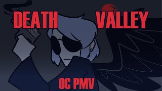 Death Valley [OC PMV]