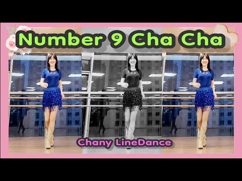 Number 9 Cha Cha Line Dance / 재미있는 최신 차차 / Chany Linedance