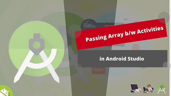 Passing Array between Activities in Android Studio