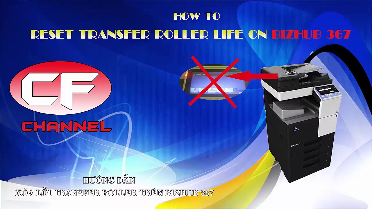 How to reset transfer roller on bizhub 367 [CF Channel] YouTube