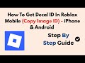 How To Get Decal ID In Roblox Mobile (Copy Image ID) - iPhone &amp; Android - 2026 Update
