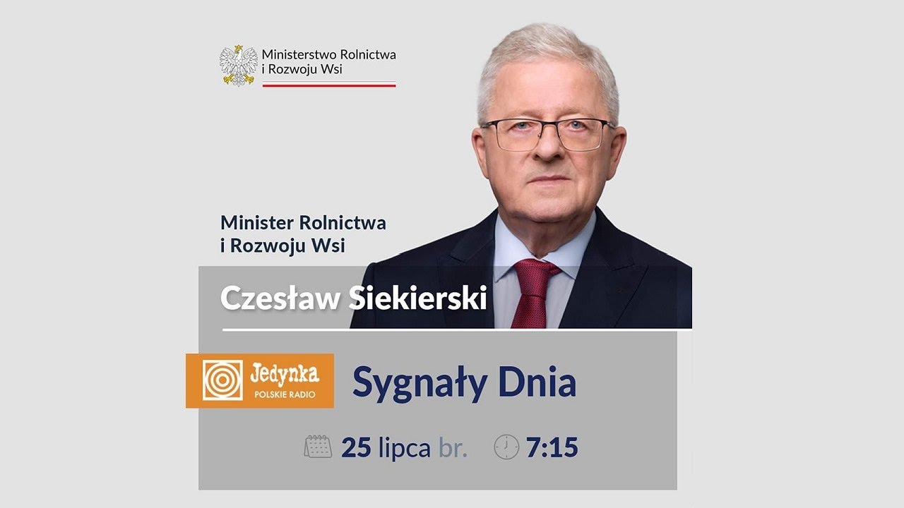 Minister rolnictwa i rozwoju wsi Czesław Siekierski w audycji 