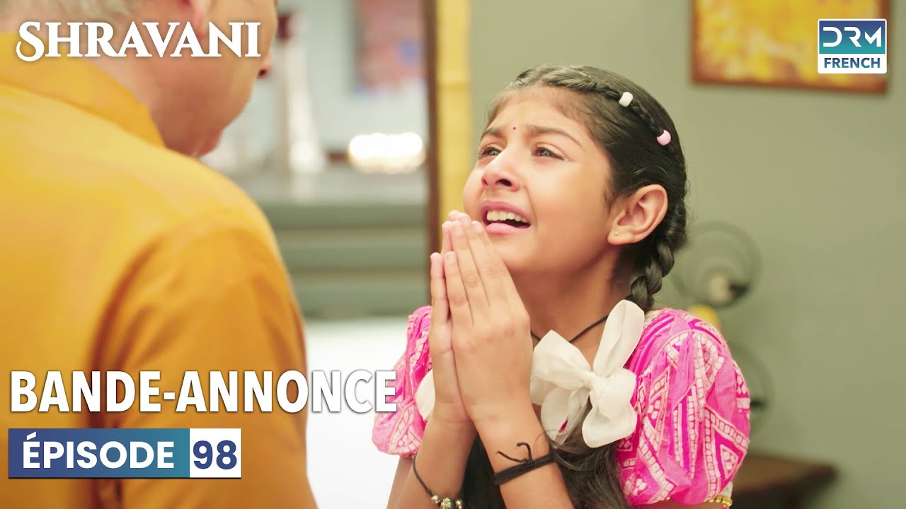 Shravani en français | Épisode 98 | Bande-annonce | DC2L