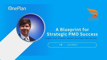 A Blueprint for Strategic PMO Success: Insights from Diversus Health’s Journey