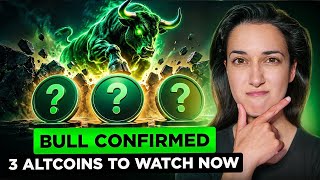 Bitcoin Bull Market CONFIRMED — 3 Altcoins I’m Watching Right Now (Get Bullish NOW!)