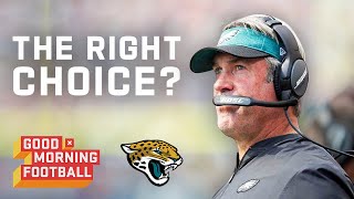 Did the Jags Make the Right Choice Hiring Doug Pederson? | Good Morning Football
