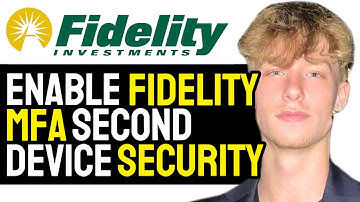 How to Enable Fidelity MFA Second Device Security! (UPDATED) 2024 Multi-Factor Authentication
