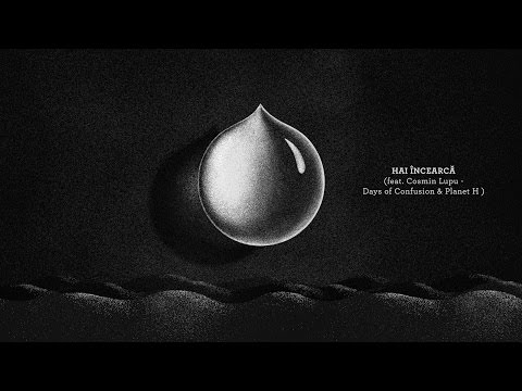 Vita de Vie - Hai incearca (feat. Cosmin Lupu & PlanetH) // 2016