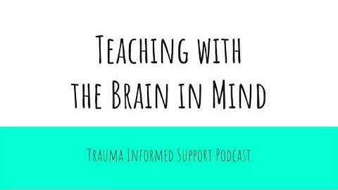 Teaching with the Brain in Mind