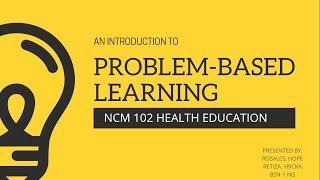 PROBLEM BASED LEARNING