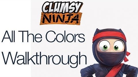 Clumsy Ninja All The Colors Walkthrough