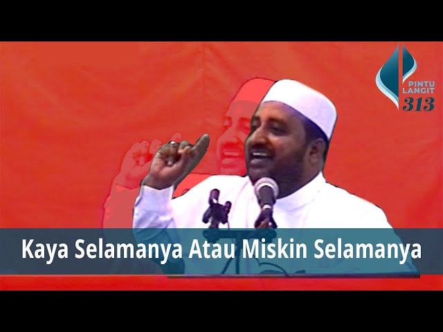 Kaya Selamanya Atau Miskin Selamanya | Ust. Muhammad bin Alwi class=