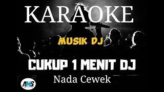 KARAOKE || CUKUP 1 MENIT DJ || VERSI MALUCCA || ELECTONE