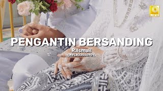 R.Ismail - Pengantin Bersanding (Official Lyric Video)