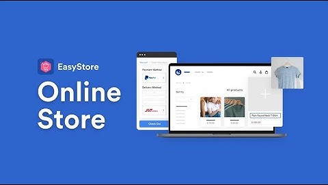 Drive More Sales with Online Store in EasyStore