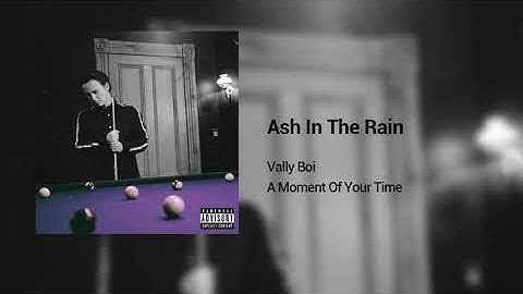 Vally Boi - Ash In The Rain (Official Audio)