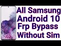 Frp Bypass 2020 Samsung Android 10 Without Sim | All Samsung Android 10 Q Google Lock New Method