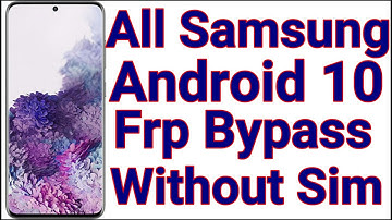 Frp Bypass 2020 Samsung Android 10 Without Sim | All Samsung Android 10 Q Google Lock New Method