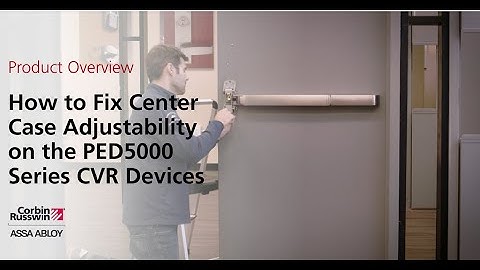 How to Fix Center Case Adjustability on the PED5000 Series CVR Devices