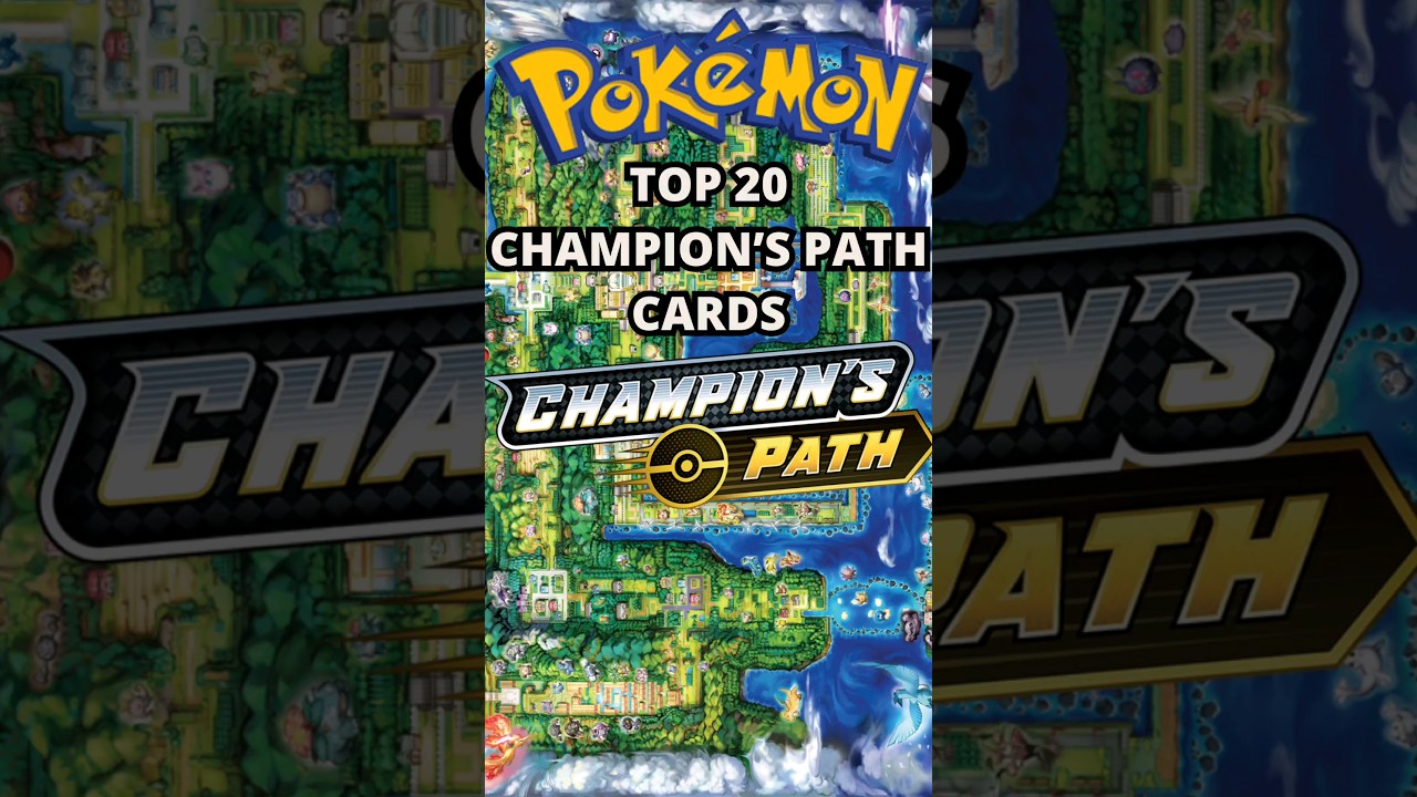 TOP 20 CHAMPIONS PATH CARDS