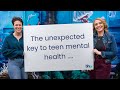 The unexpected key to teen mental heatlh