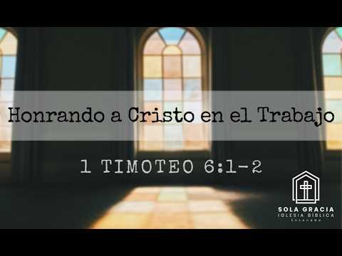Honrando a Cristo en el Trabajo | 1 Timoteo 6:1-2 | Ps. Melvin Calimag