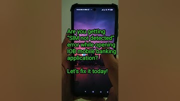 Fix "SIM not detected" error in IOB mobile banking application.