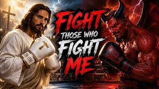 THE PRAYER WAR ROOM 26’ E118 || FIGHT THOSE WHO FIGHT ME THE PRAYER WAR ROOM 26’ E118 || FIGHT THOSE WHO FIGHT ME