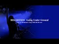 BELLMONDO - Going Under Ground (Live at Ikebukuro Chop 20220626.sun)
