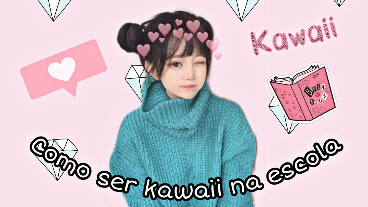Como ser kawaii na escola! - YouTube