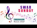 Swar sunday  swaranjani musical group