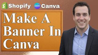 How To Make A Shopify Banner In Canva (Easy Tutorial) [2026 Guide]