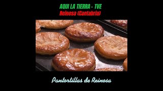 PANTORTILLAS de Reinosa en CASA VEJO - AQUI LA TIERRA