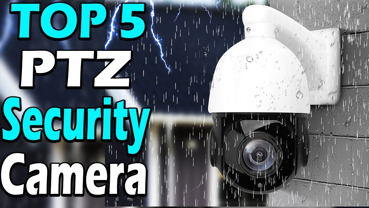 TOP 5 Best PTZ Security Camera Review In 2024 - YouTube