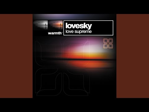 Lovesky — Love Supreme (Gavin Hardkiss' Hawke Remix)