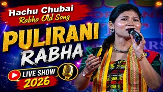 Hachu Chubai | Rabha Old Song 🎵 | PULIRANI RABHA | Live Show 2026